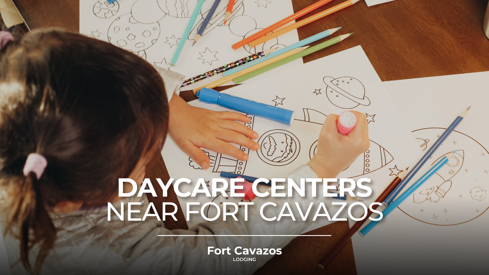 Daycare Options Near Fort Cavazos: Your Complete Guide