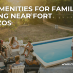 Top Amenities for Families Renting Near Fort Cavazos