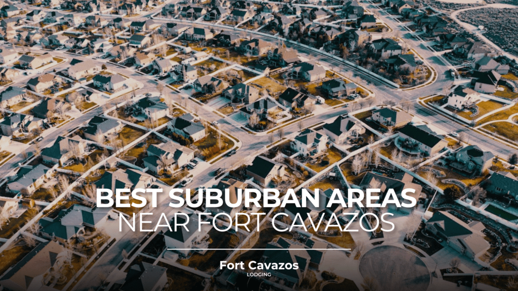 The Best Suburban Areas for Families Near Fort Cavazos in Killeen, TX